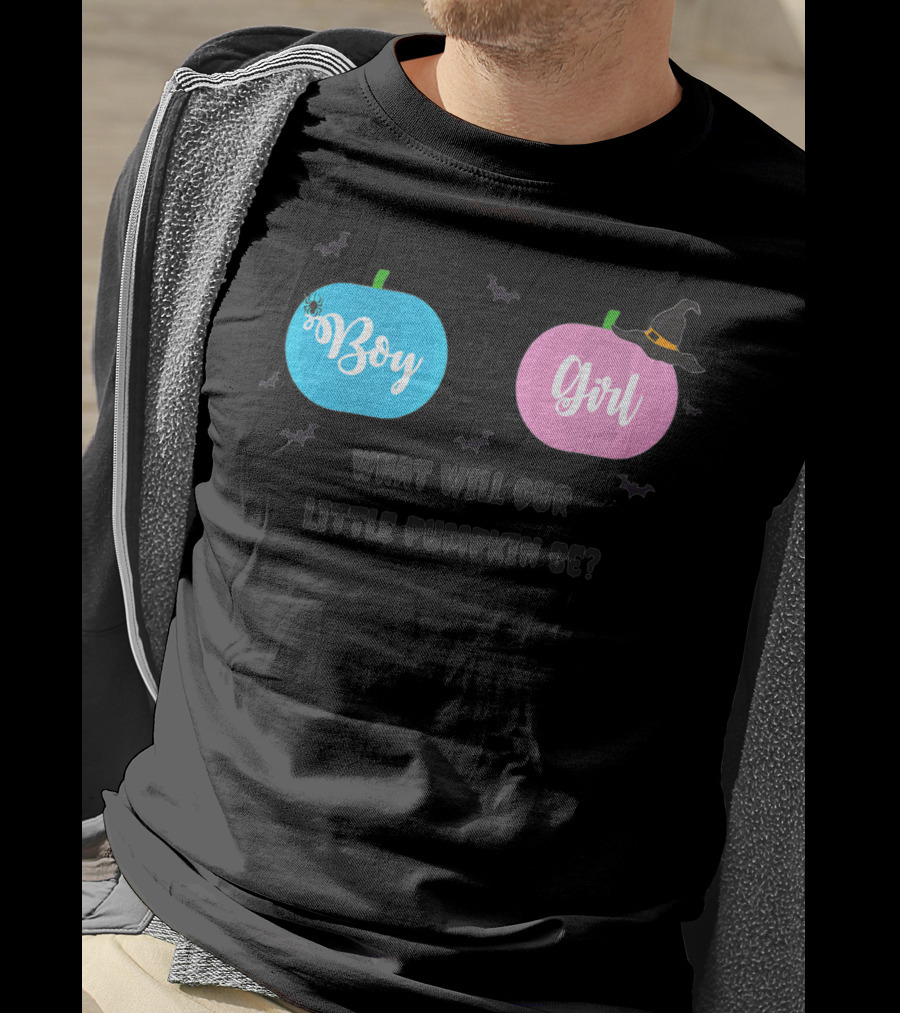 Boy Or Girl Halloween Gender Reveal What Will Our Little Pumpkin Be Dad Brother Sister78 T-Shirt
