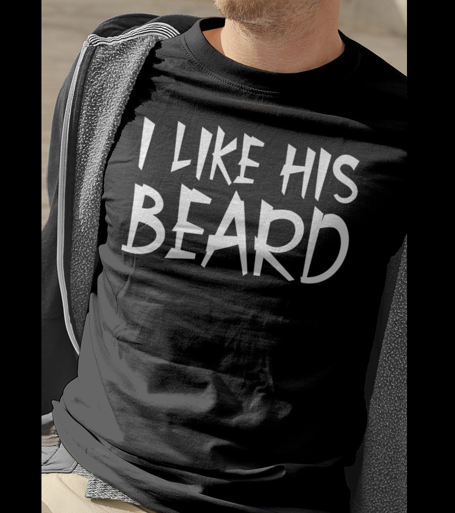 Hipster I Like His Beard T-Shirt