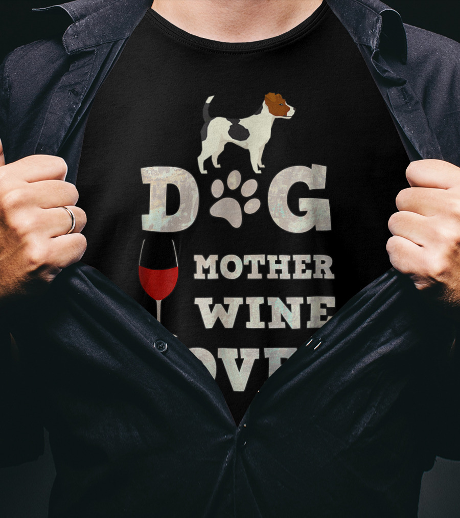 Dog Mother Wine Lover Jack Russell Terrier Mom Funny T-Shirt