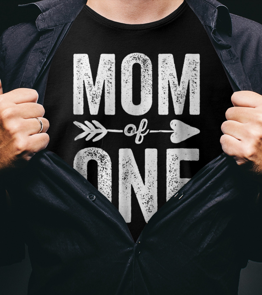 Mom Of One Arrow Heart Design Thank You Raising One Kid47 T-Shirt