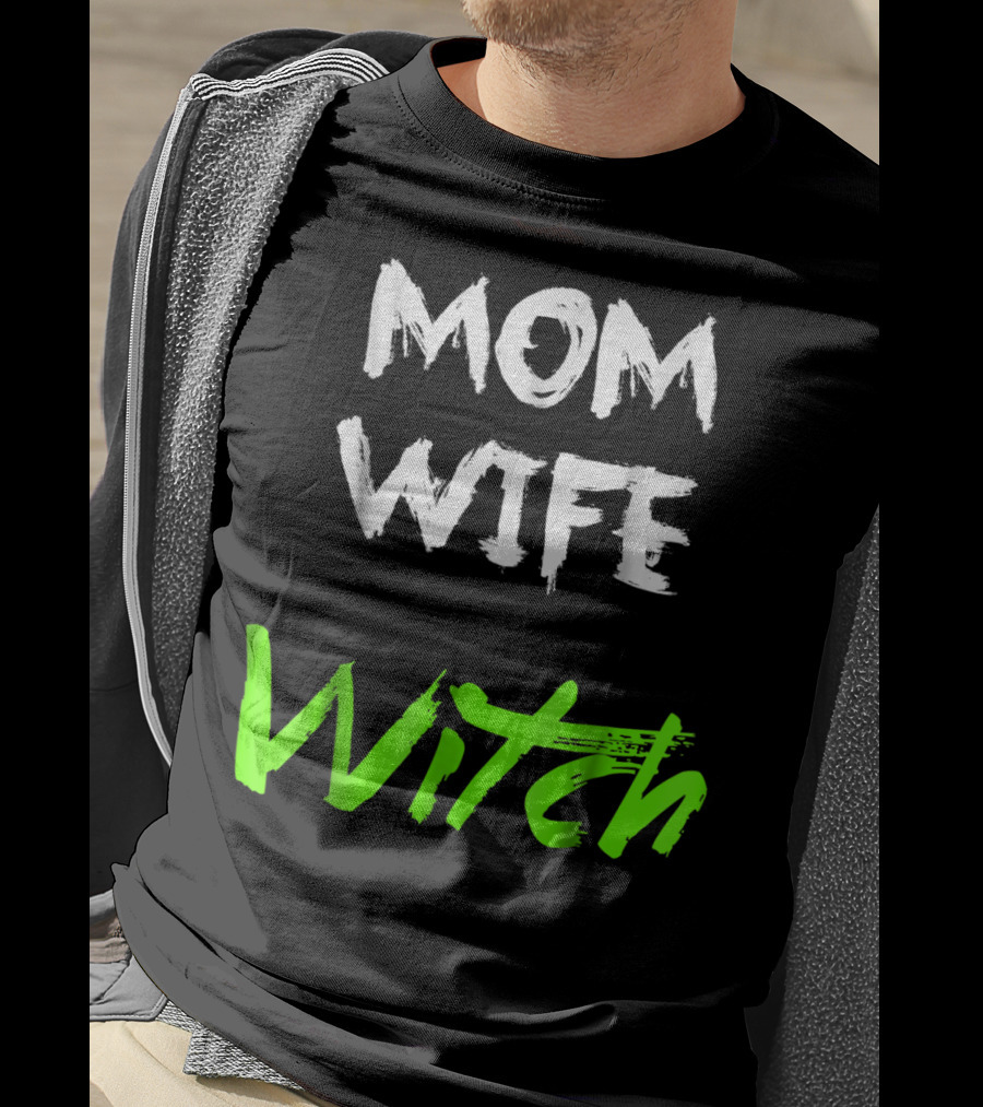Mom Wife Witch T-Shirt