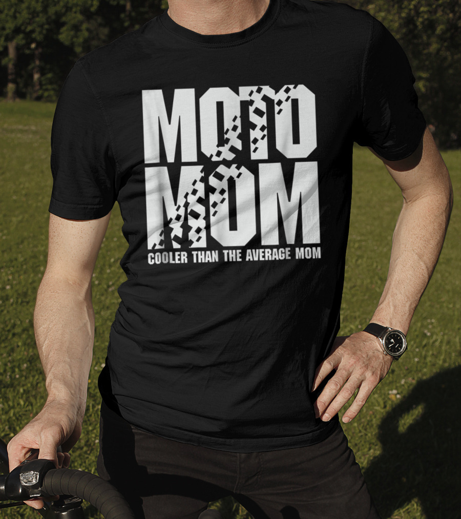 MOTO MOM Cooler Than The Average Mom98 T-Shirt
