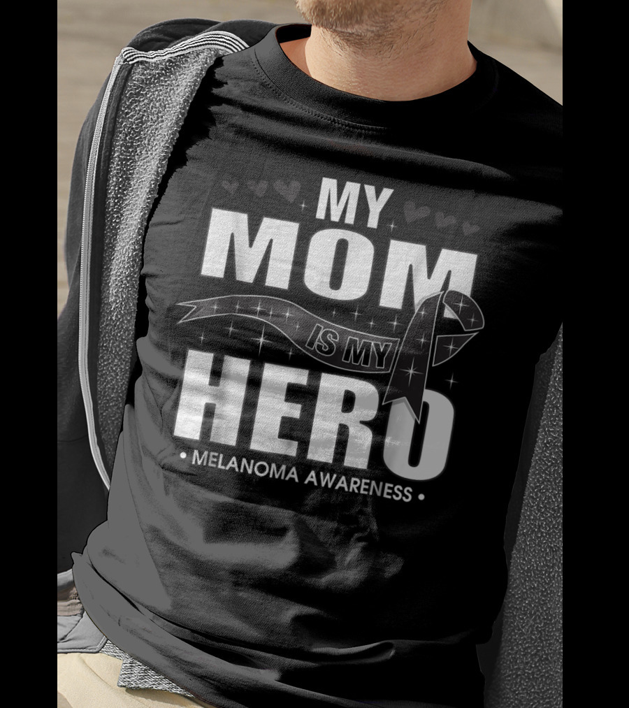 My Mom Is My Hero Ribbon Melanoma Awareness T-Shirt