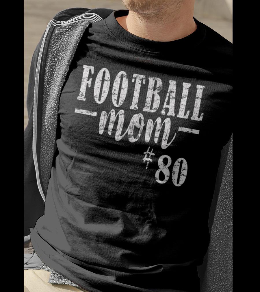 Football Mom Personalized #80 All Numbers Available T-Shirt