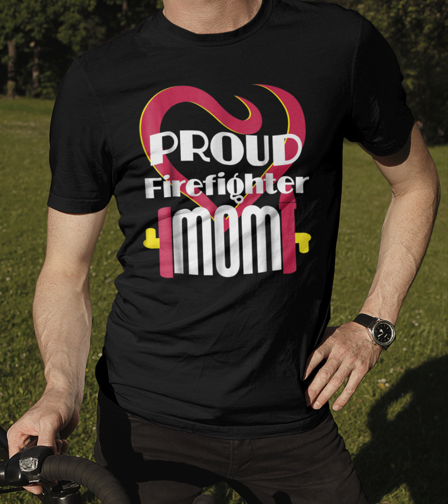 Proud Firefighter Mom Heart T-Shirt