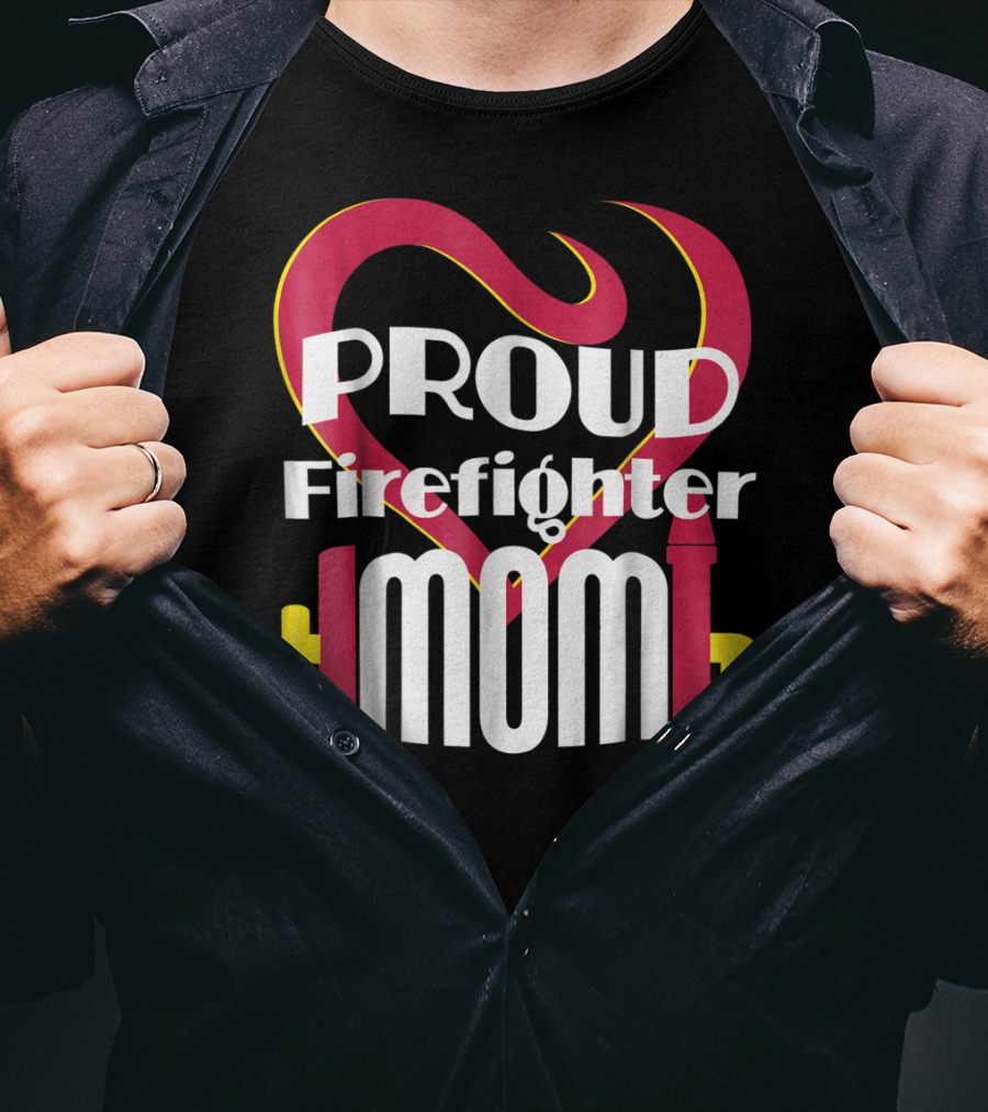 Proud Firefighter Mom Heart T-Shirt