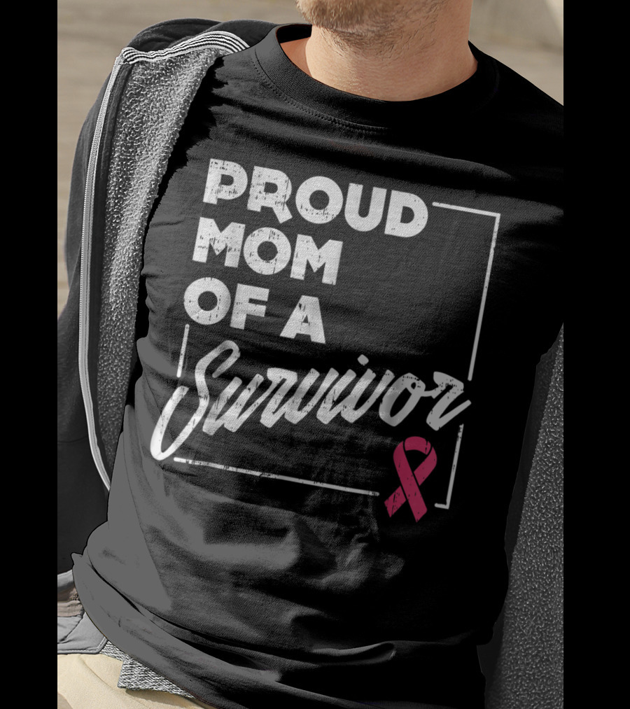 Proud Mom Of A Survivor Breast Cancer Awareness Pink T-Shirt