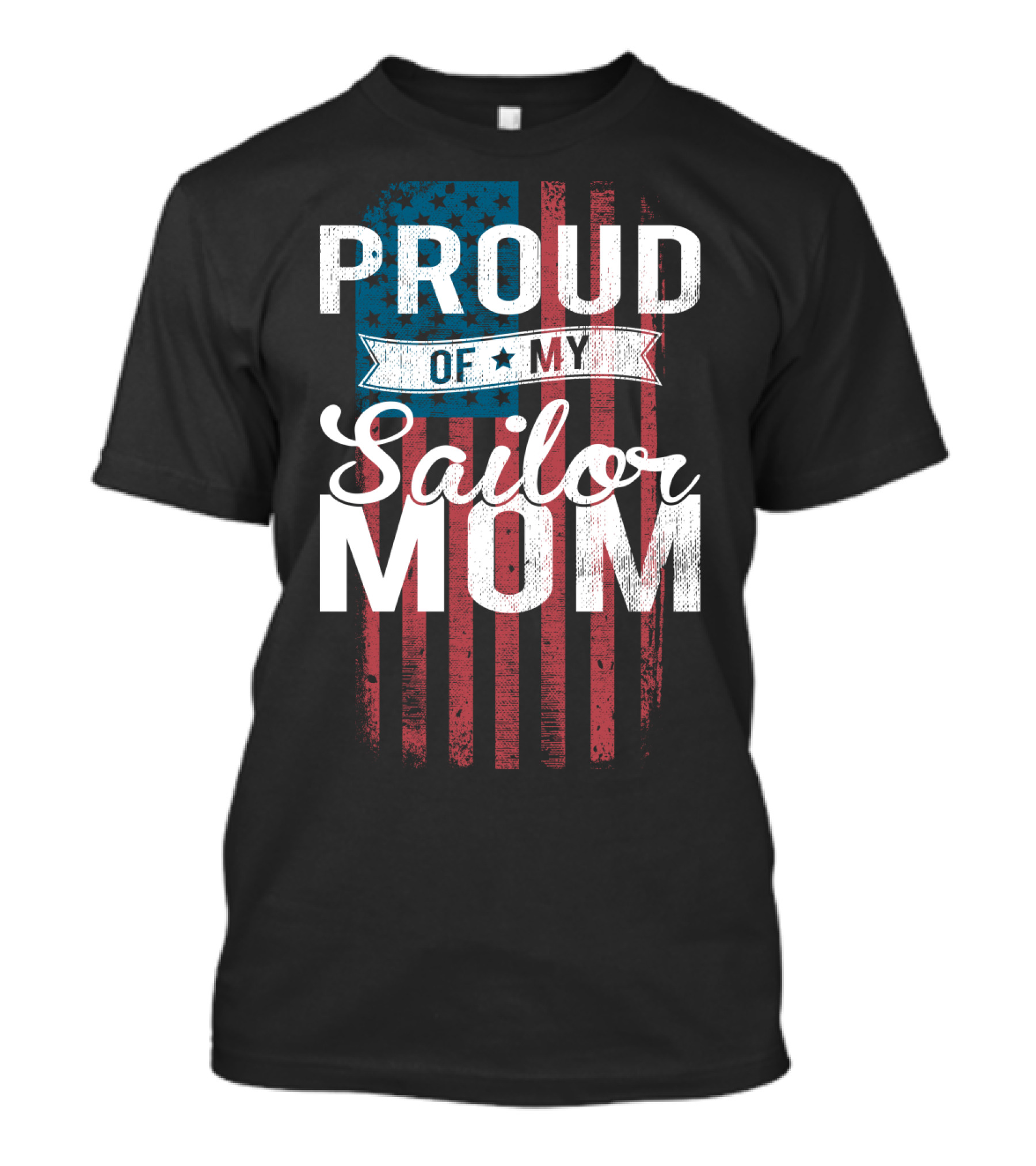 Proud Of My Sailor Mom T-Shirt