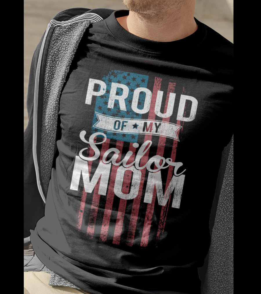 Proud Of My Sailor Mom T-Shirt