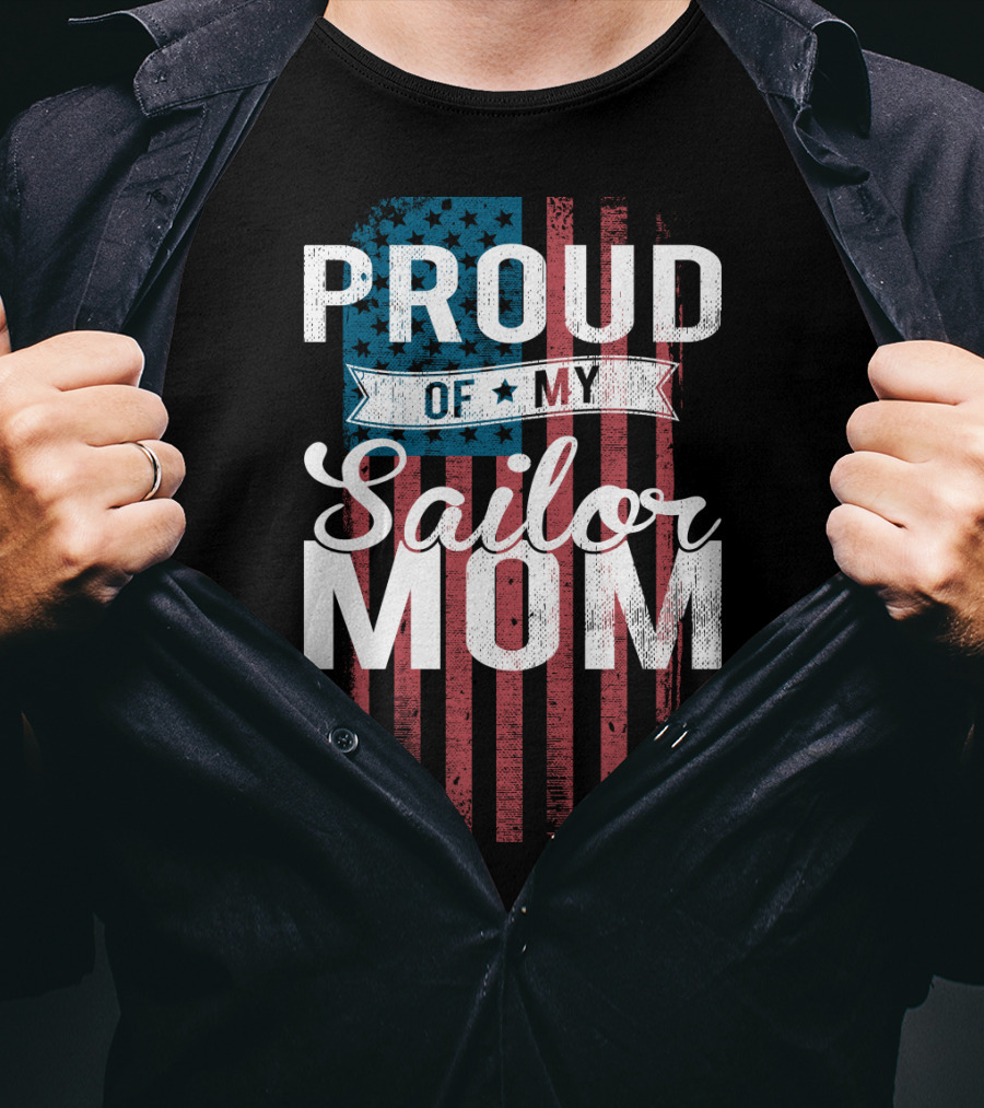Proud Of My Sailor Mom T-Shirt