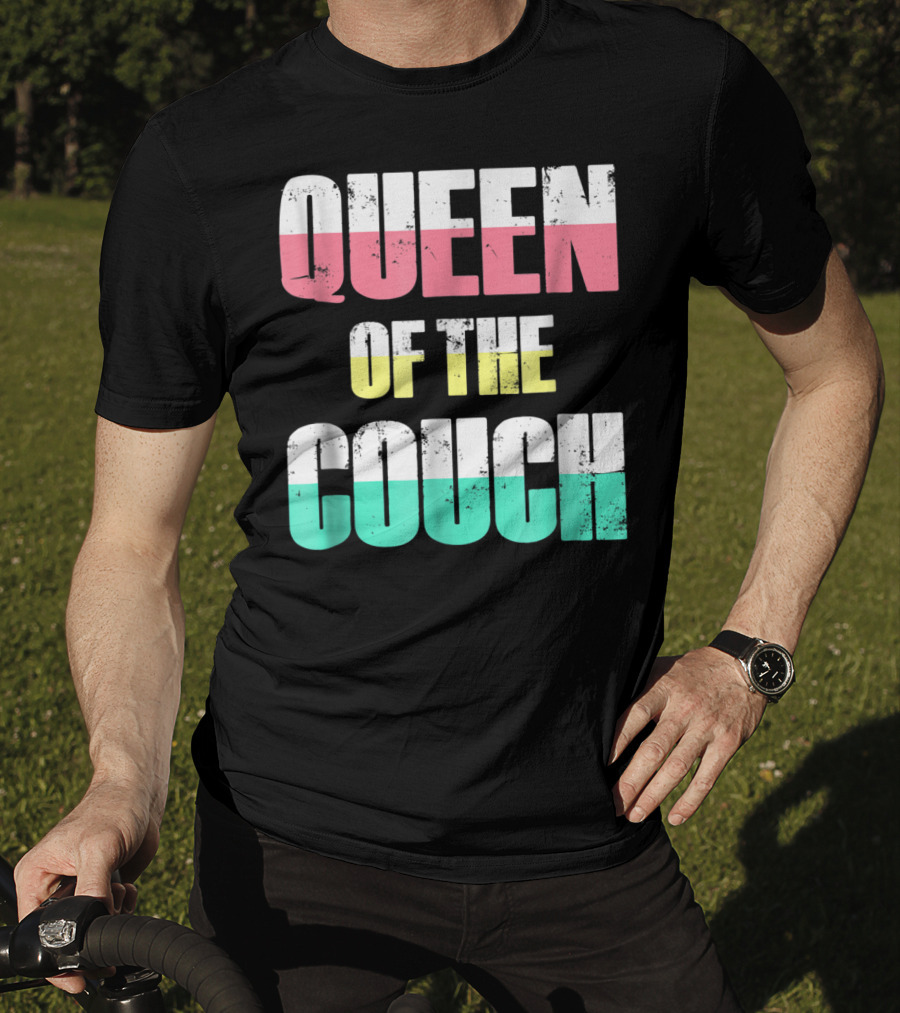 Queen Of The Couch Funny Mom Wife T-Shirt