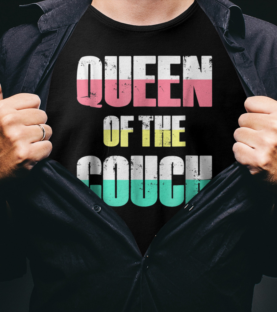 Queen Of The Couch Funny Mom Wife T-Shirt