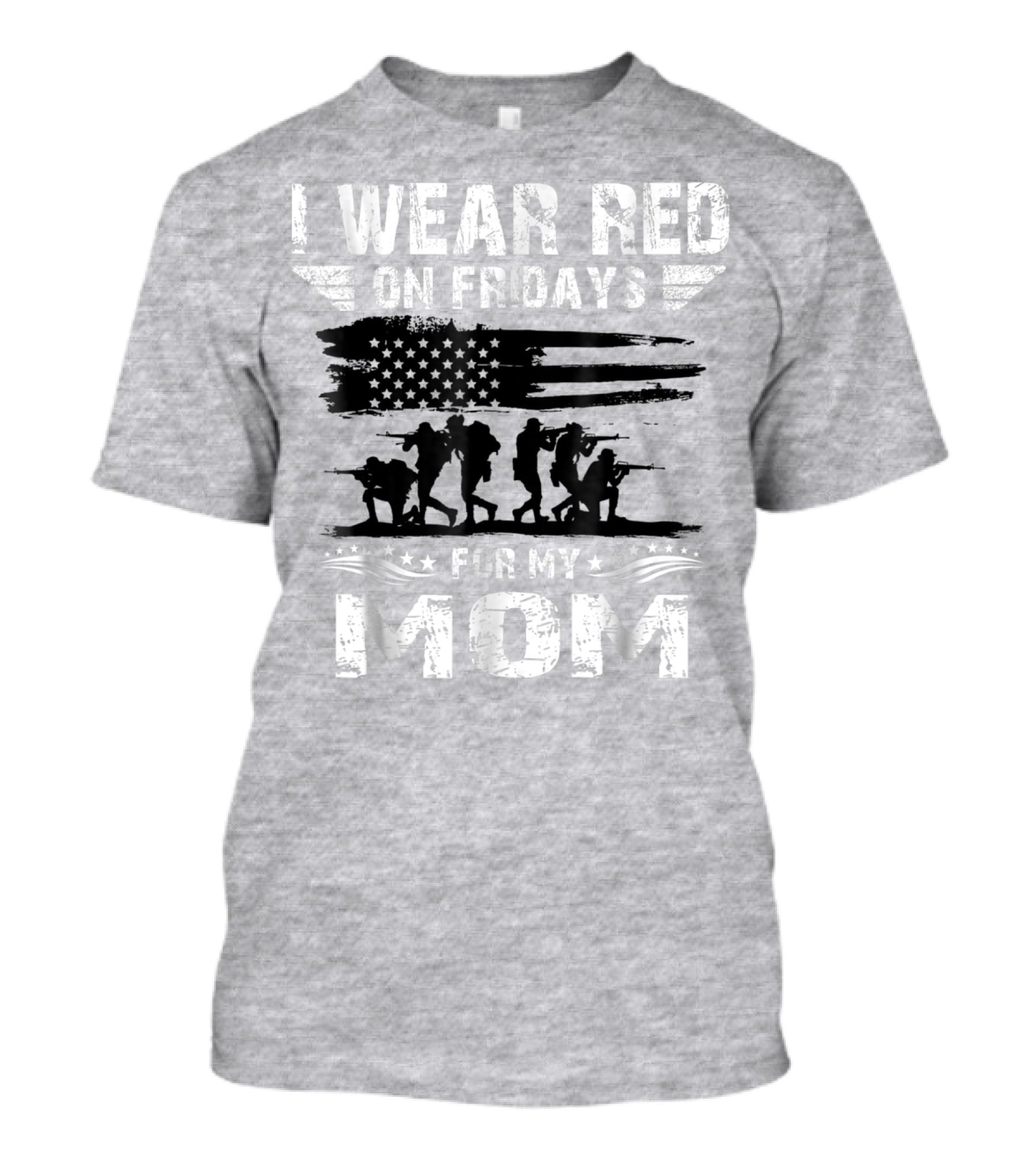 I Wear Red On Fridays For My Deployed Mom Military Support T-Shirt