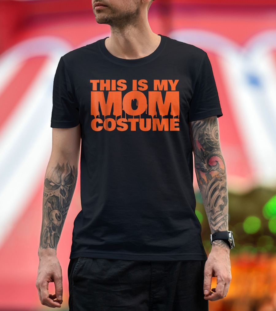 This Is My Mom Costume Scary Halloween s53 T-Shirt