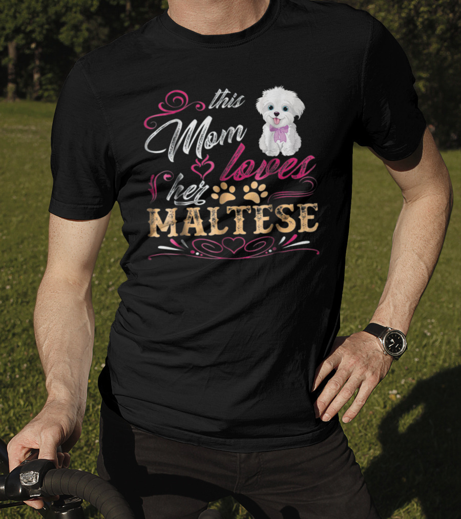 This Mom Loves Her Maltese Dog With Paw Prints And Heart T-Shirt