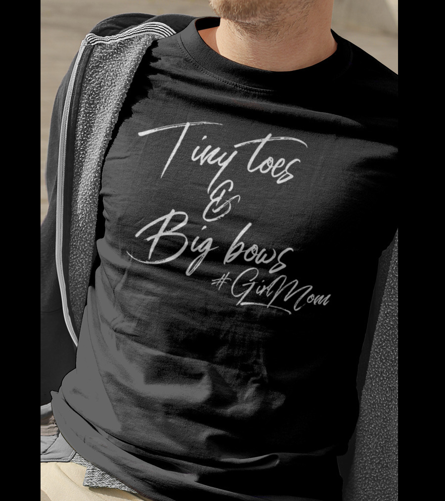 Tiny Toes Big Bows #GirlMom T-Shirt