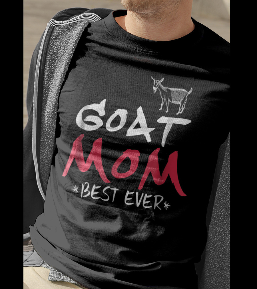 Goat Mom Best Ever T-Shirt