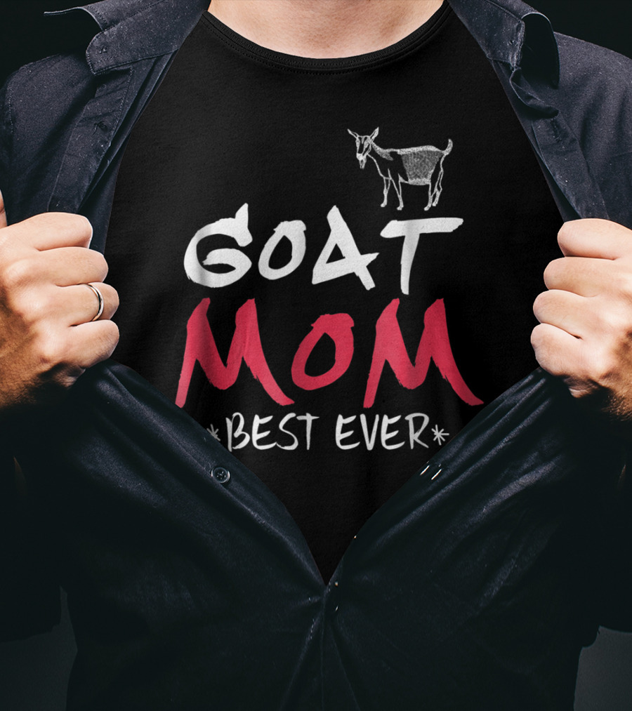 Goat Mom Best Ever T-Shirt