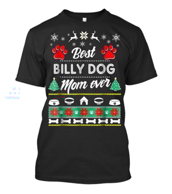 Best Billy Dog Mom Ever T-Shirt