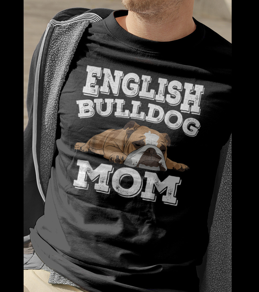 English Bulldog Mom Cute Funny English Bulldog T-Shirt