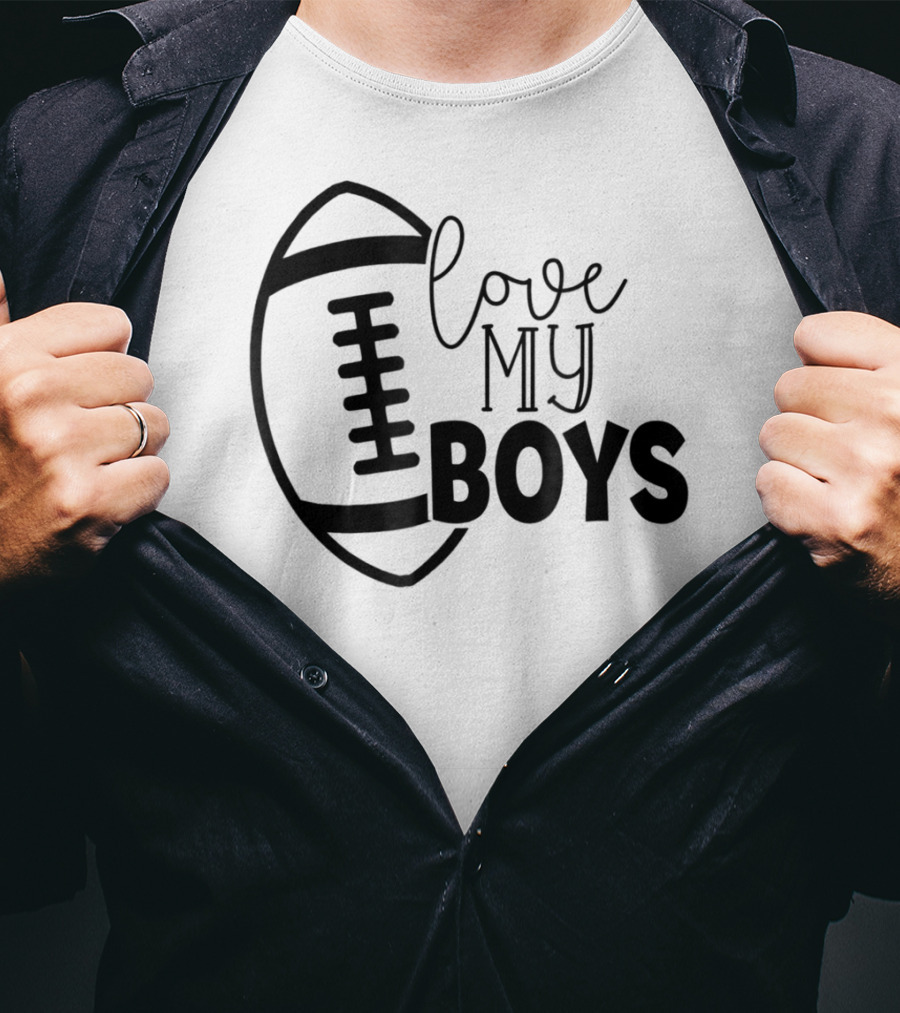 Love My Boys Football Mom45 T-Shirt