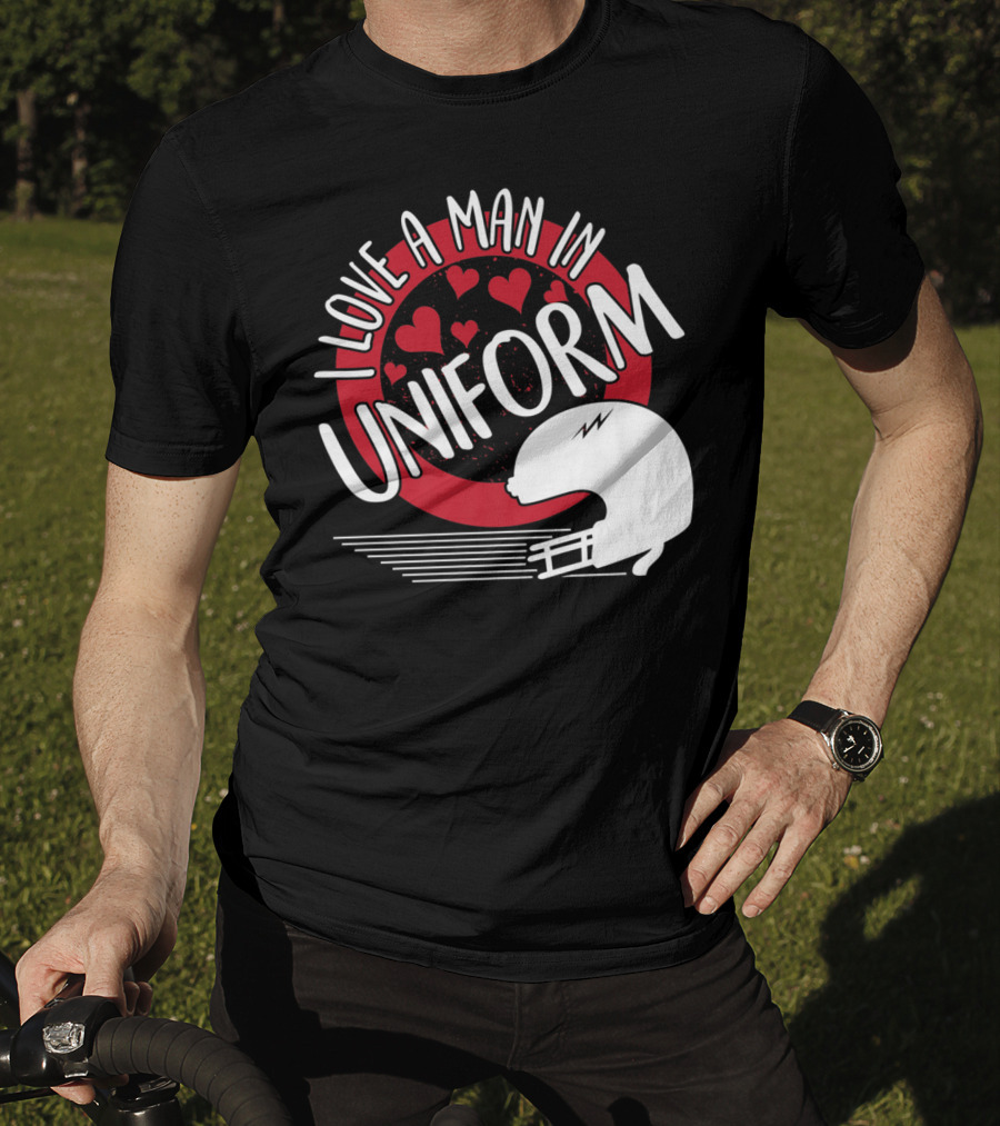 I Love A Man In Uniform Football Player Helmet Hearts Mom35 T-Shirt
