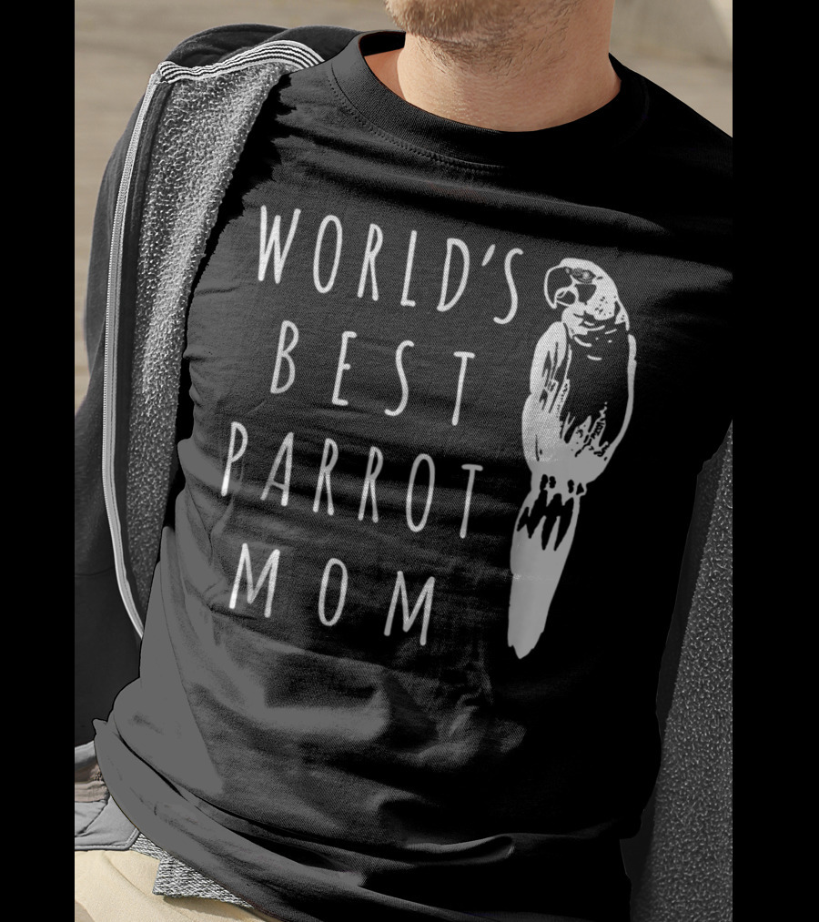 World's Best Parrot Mom T-Shirt
