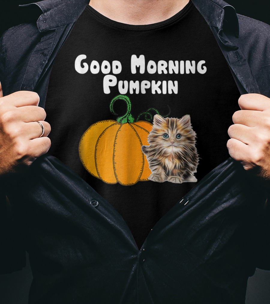 Good Morning Pumpkin Cat Lover Cat Mom Halloween90 Feline Festivity T-Shirt