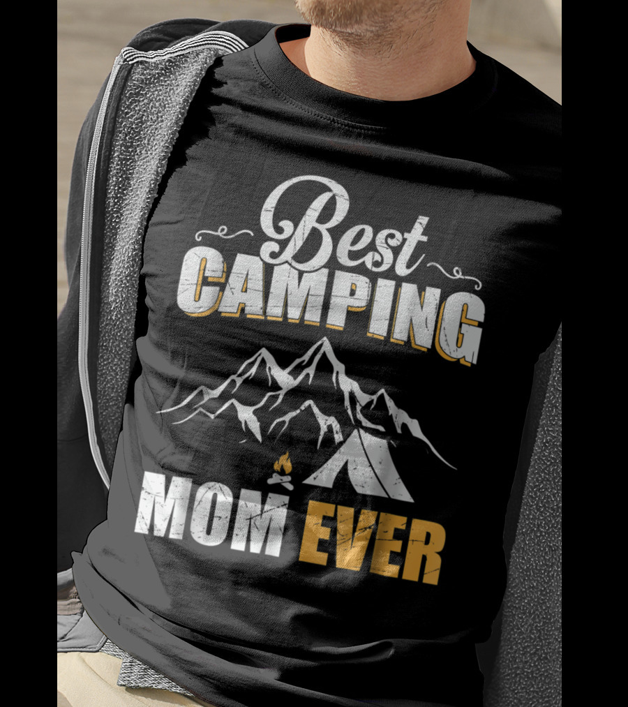 Best Camping Mom Ever Mountains And Tent Adventure T-Shirt