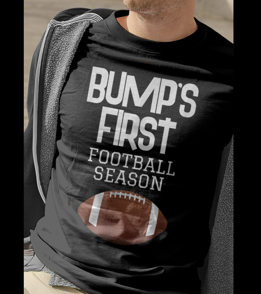 Bump's First Football Season New Sports Mom To Be T-Shirt