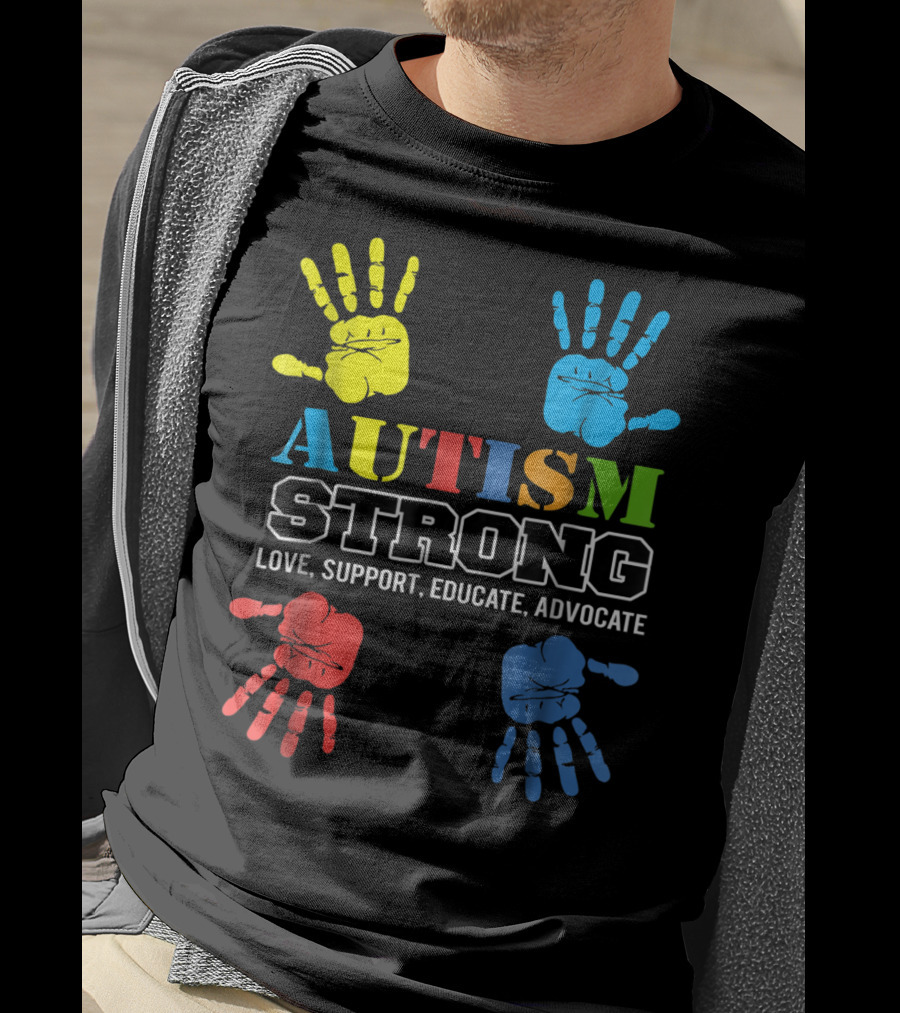 AUTISM STRONG Love Support Educate Advocate Kids59 T-Shirt