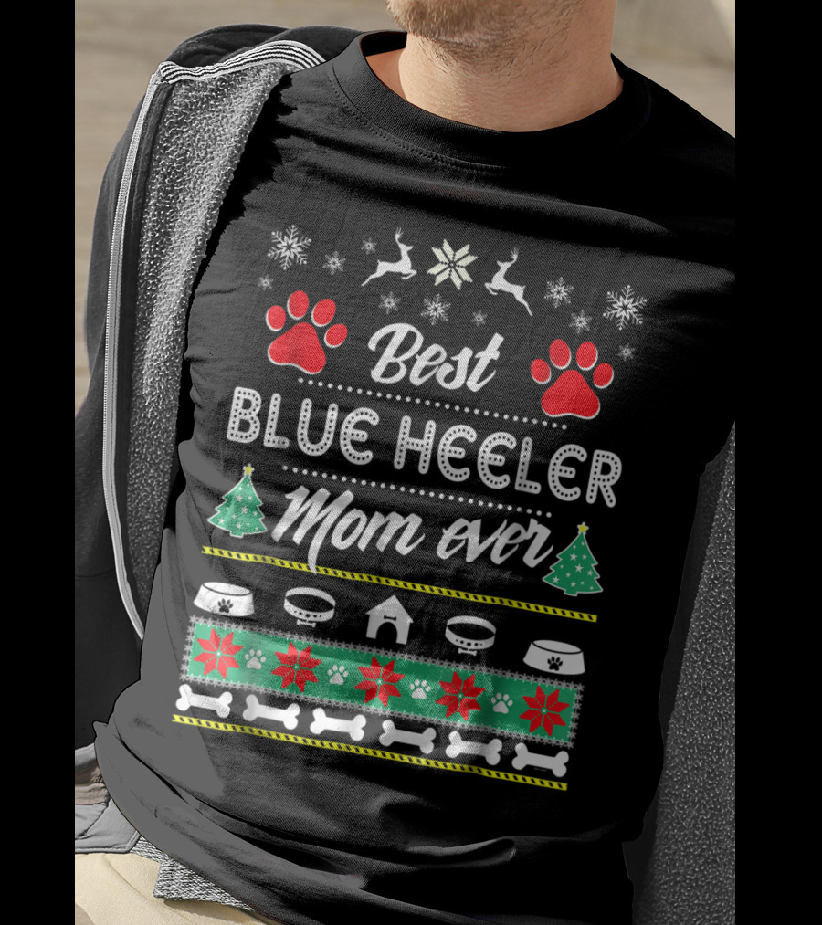 Best Blue Heeler Mom Ever Christmas Dog Lover Snowflakes Paws Festive T-Shirt