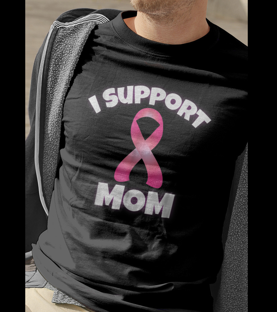 I Support Mom Breast Cancer Awareness Pink T-Shirt