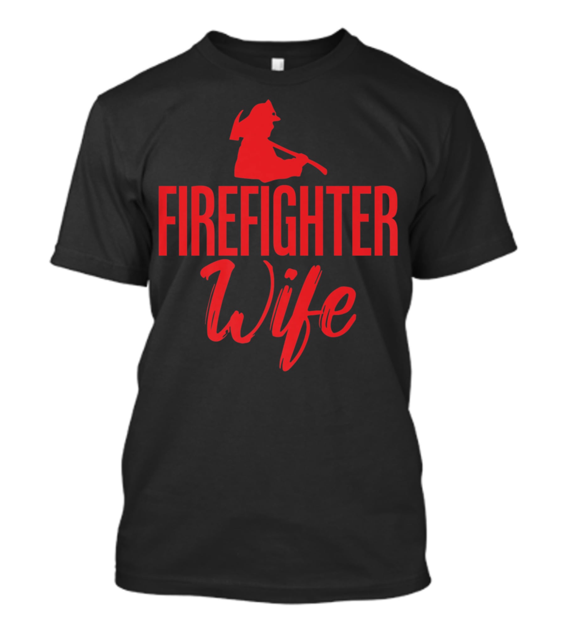 Firemen Firefighter Wife Grandma T-Shirt