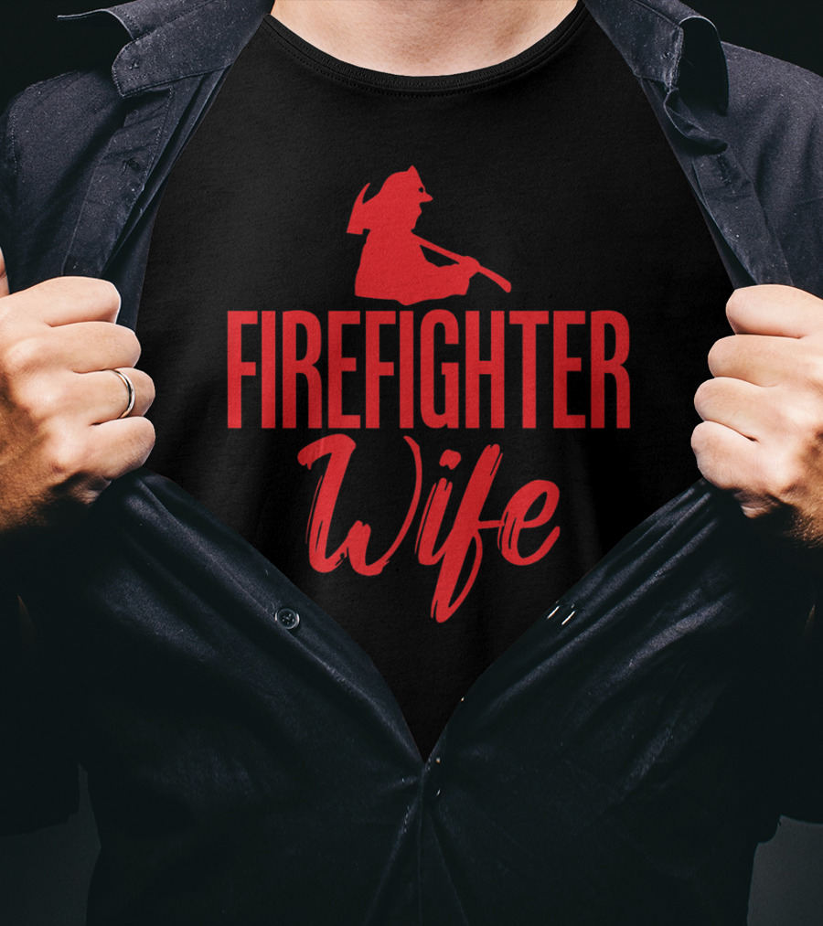 Firemen Firefighter Wife Grandma T-Shirt
