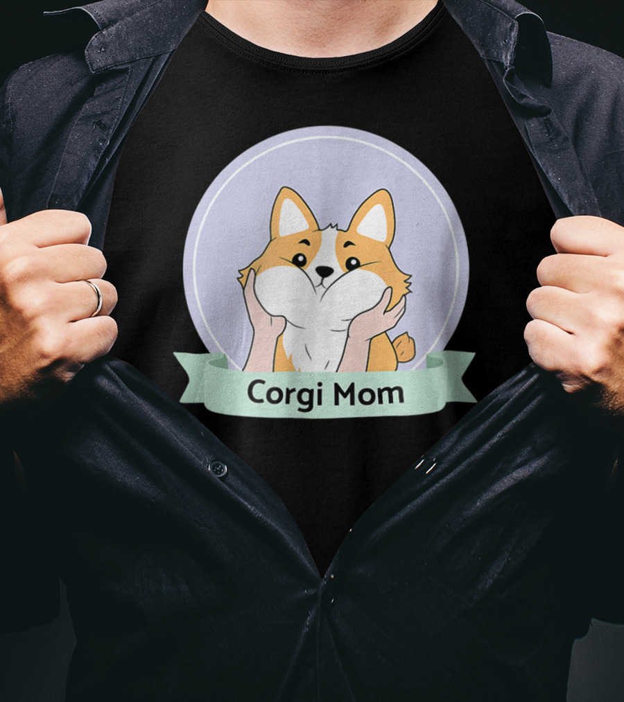 Corgi Mom For Corgi Owners And Dog Lovers T-Shirt