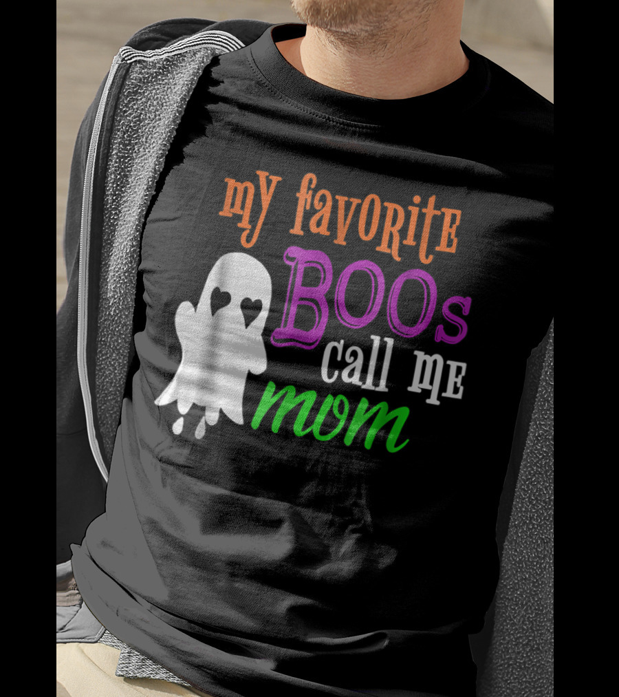 My Favorite Boos Call Me Mom Ghost Halloween Costume T-Shirt