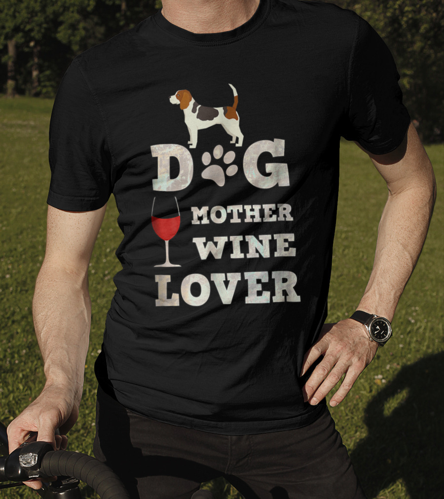Dog Mother Wine Lover Beagle Mom Funny Dog Lover Lt91 T-Shirt