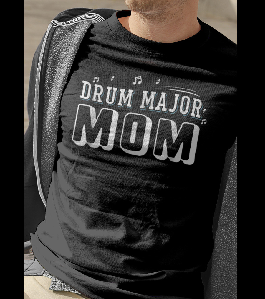 Drum Major Mom Funny Marching Band Percussion Music59 T-Shirt