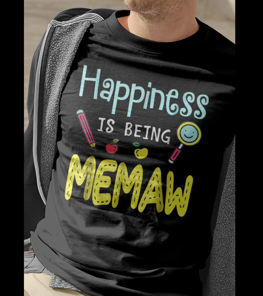 Happiness Is Being Memaw Mom Mother Pencil Apple Magnifying Glass T-Shirt