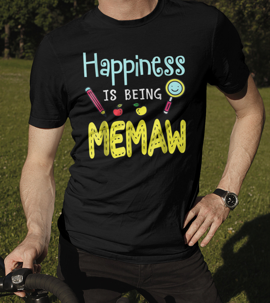 Happiness Is Being Memaw Mom Mother Pencil Apple Magnifying Glass T-Shirt