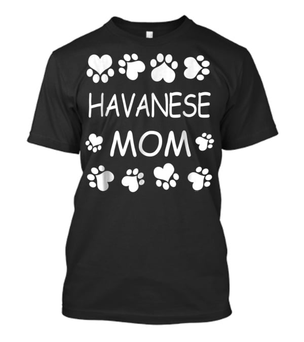 Havanese Mom Dog Lover Christmas Birthday Paws And Hearts T-Shirt