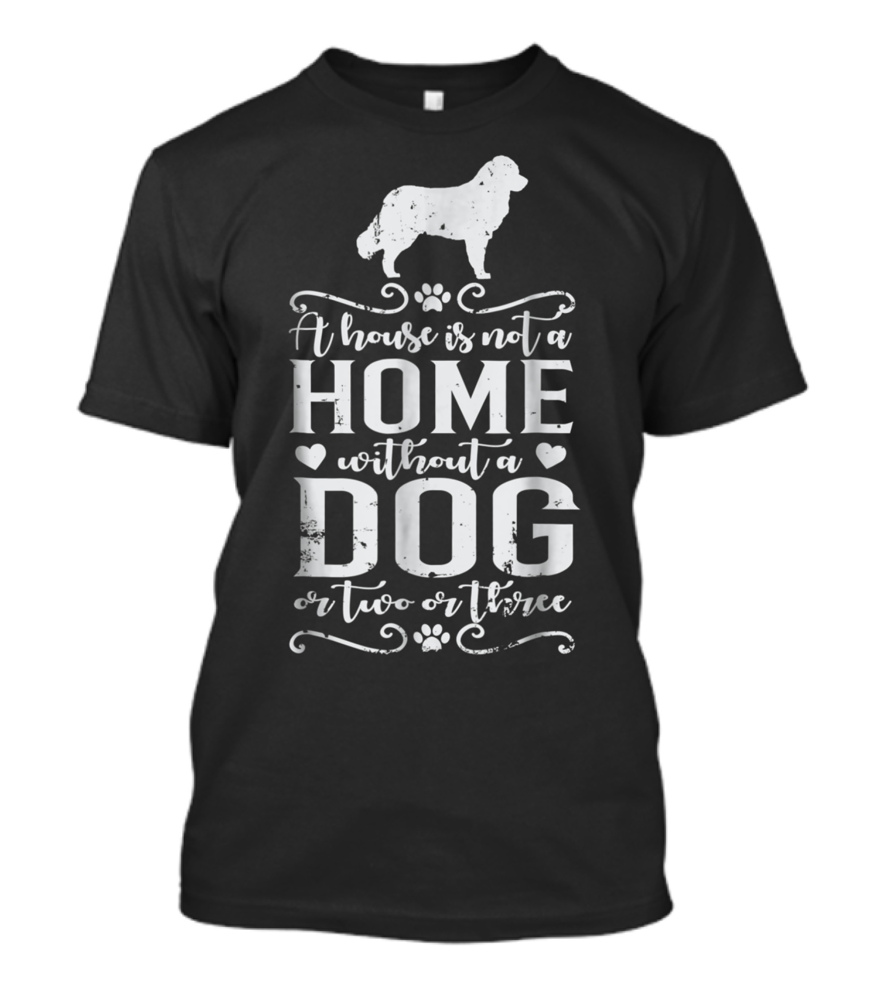 A House Is Not A Home Without A Dog Or Two Or Three Bernese Mountain Dog Mom12 T-Shirt