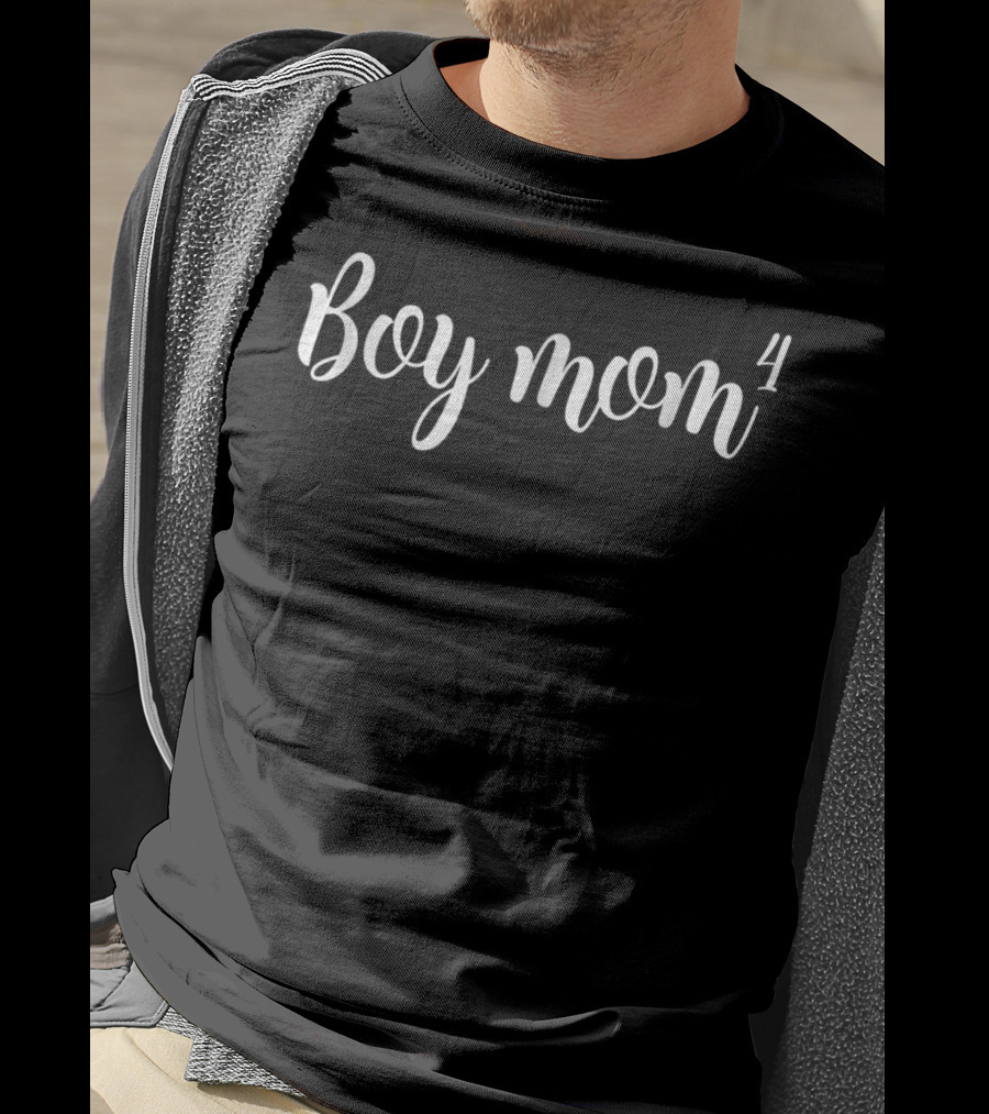 Boy Mom Four Boys 4 Or Pregnant With Fourth62 T-Shirt