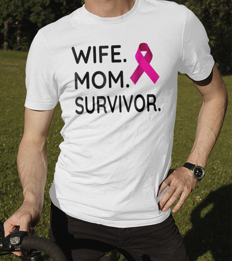 Wife Mom Survivor Pink Ribbon Breast Cancer Awareness T-Shirt
