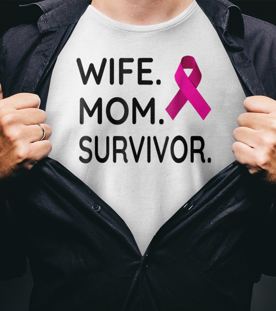 Wife Mom Survivor Pink Ribbon Breast Cancer Awareness T-Shirt