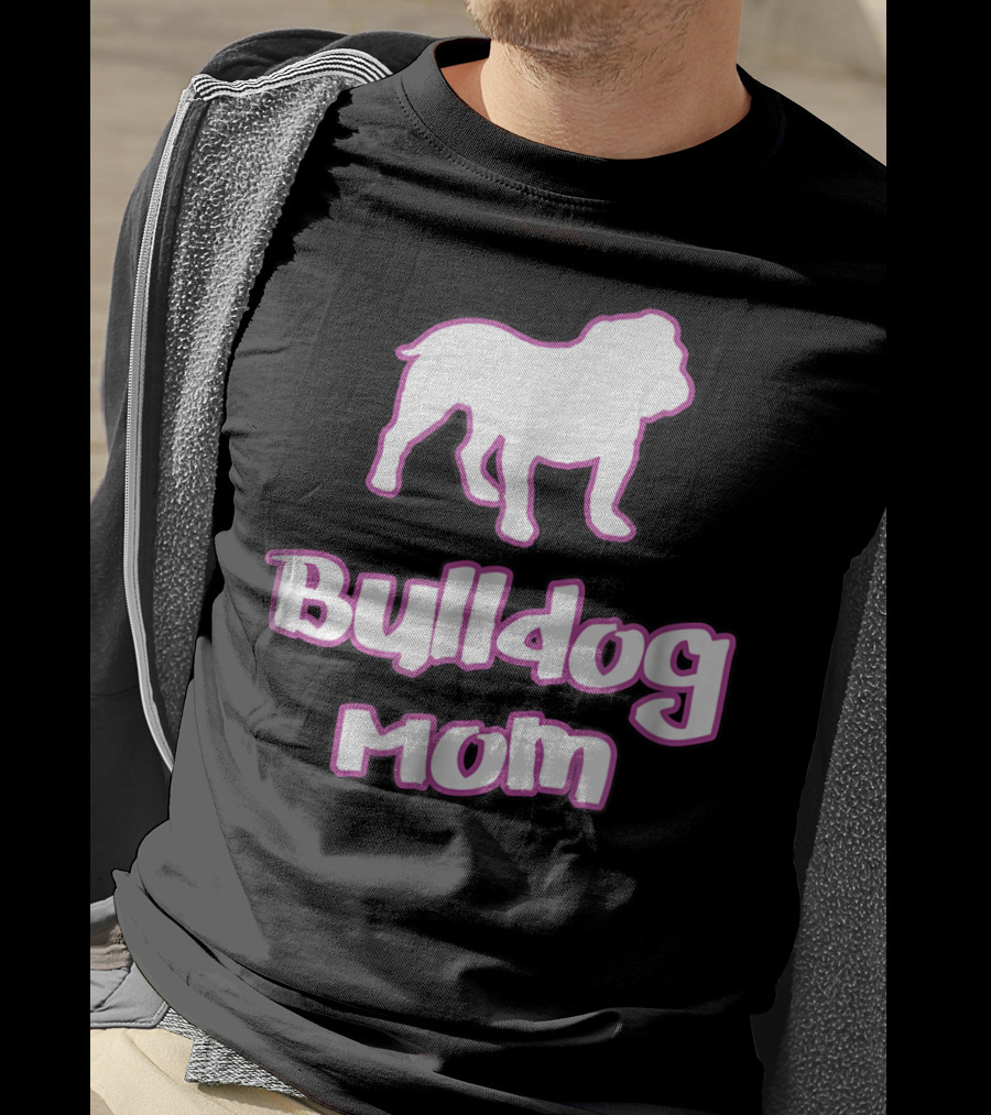 Bulldog Mom Bulldog 78 T-Shirt