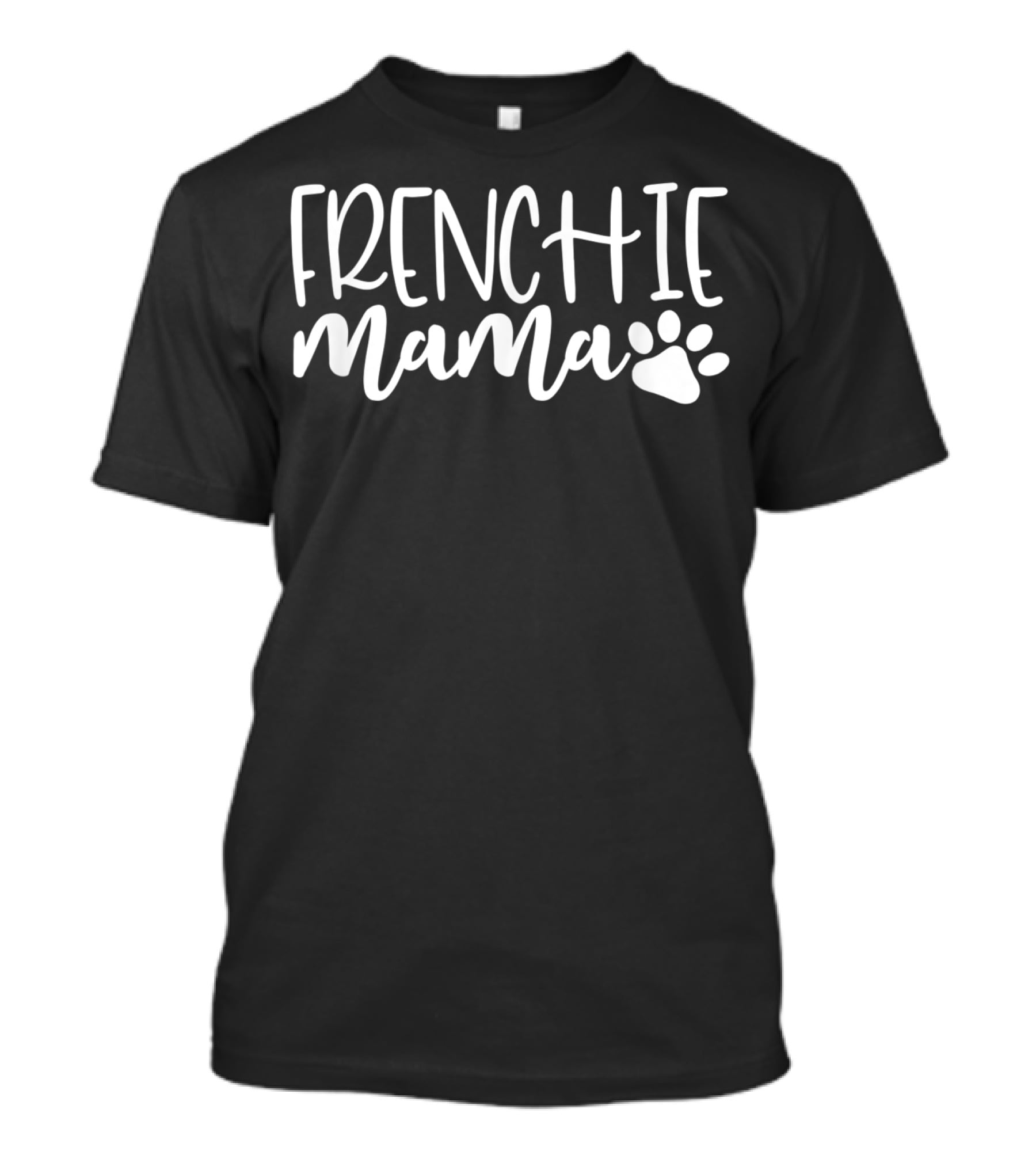 Frenchie Mama Women French Bulldog Dog Paw Prints T-Shirt