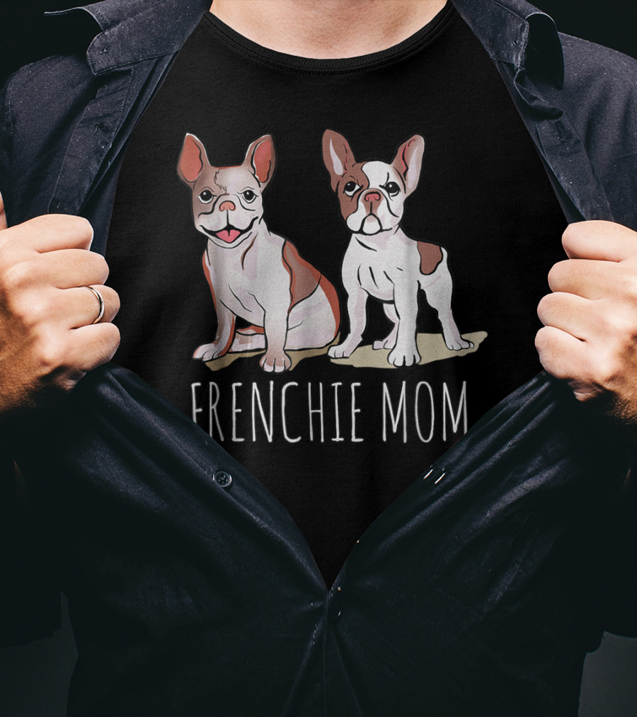 Frenchie Mom For French Bulldog Owner 35 T-Shirt