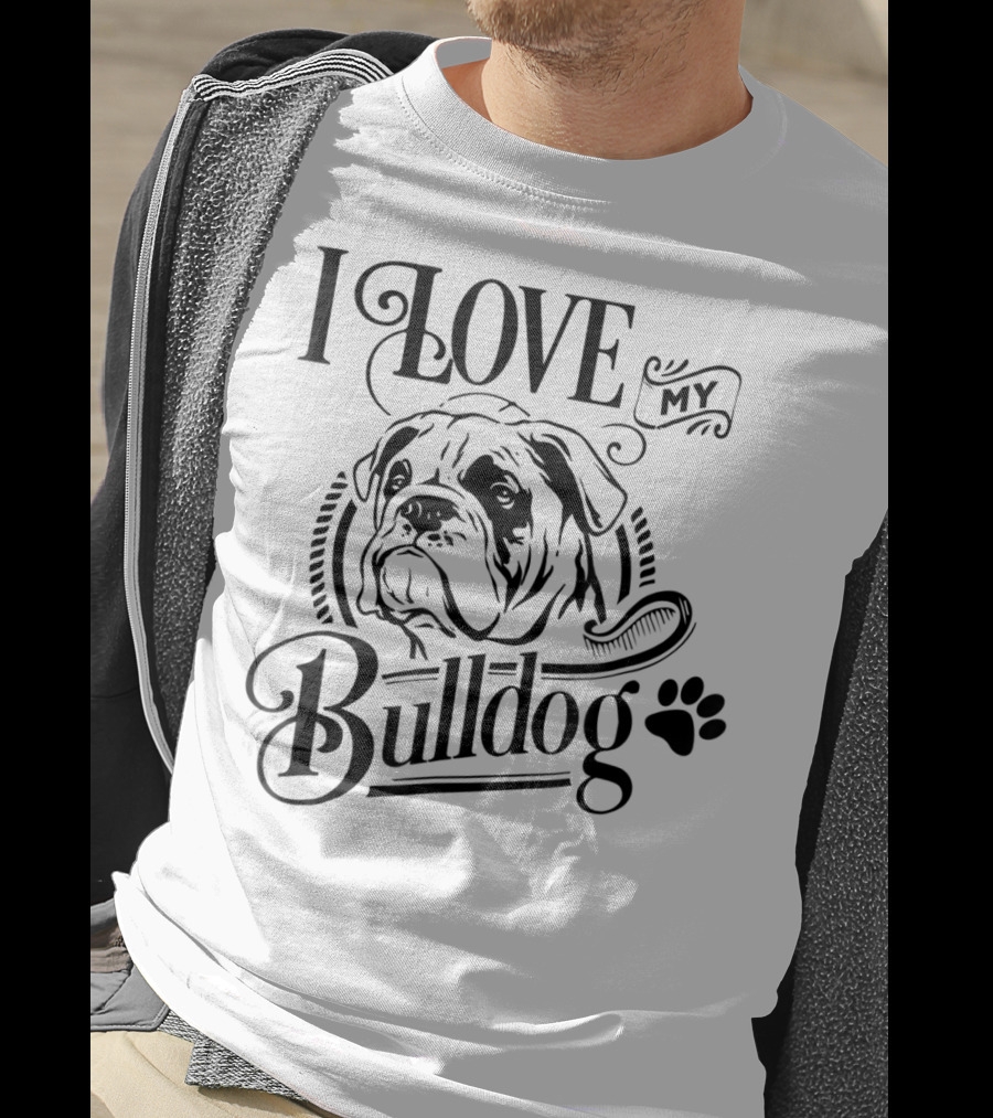 I Love My Bulldog Funny Puppy Mom Dog T-Shirt